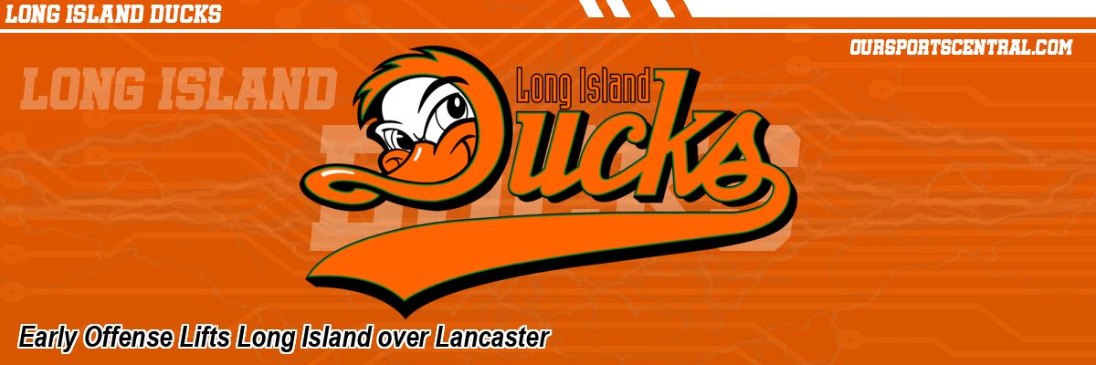 Early Offense Lifts Long Island over Lancaster