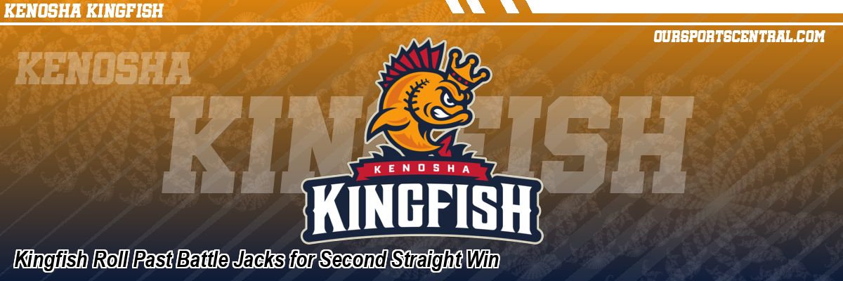 Kingfish Roll Past Battle Jacks for Second Straight Win