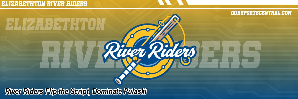 River Riders Flip the Script, Dominate Pulaski