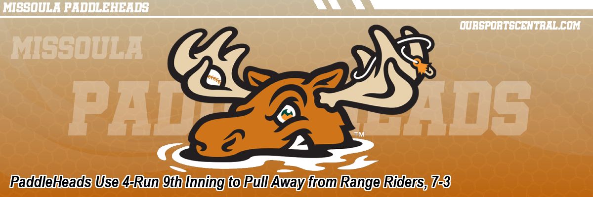 PaddleHeads Use 4-Run 9th Inning to Pull Away from Range Riders, 7-3
