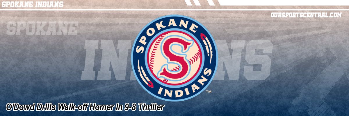 O'Dowd Drills Walk-off Homer in 9-8 Thriller