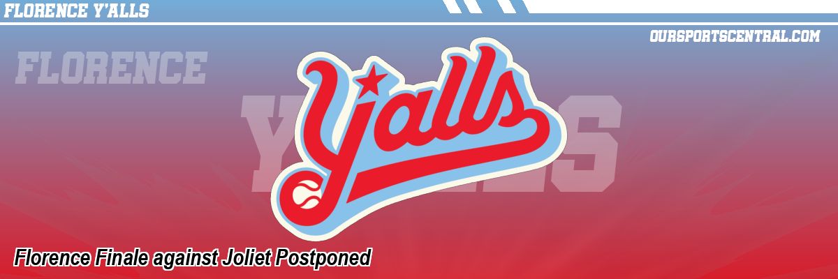 Florence Finale against Joliet Postponed