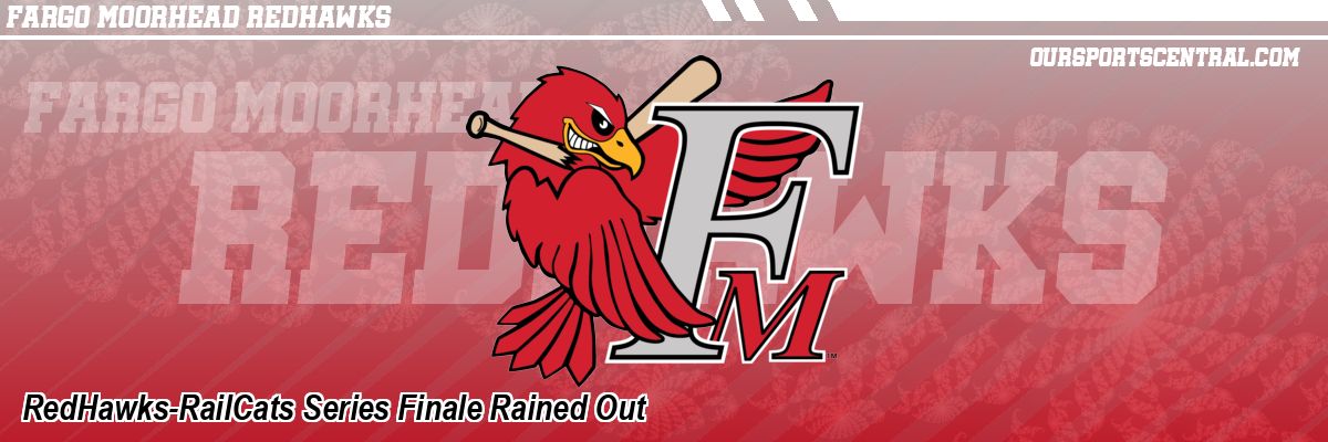 RedHawks-RailCats Series Finale Rained Out