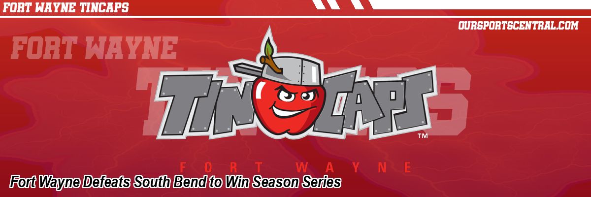 Fort Wayne Defeats South Bend to Win Season Series