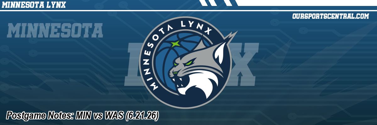 Postgame Notes: MIN vs WAS (6.21.26)