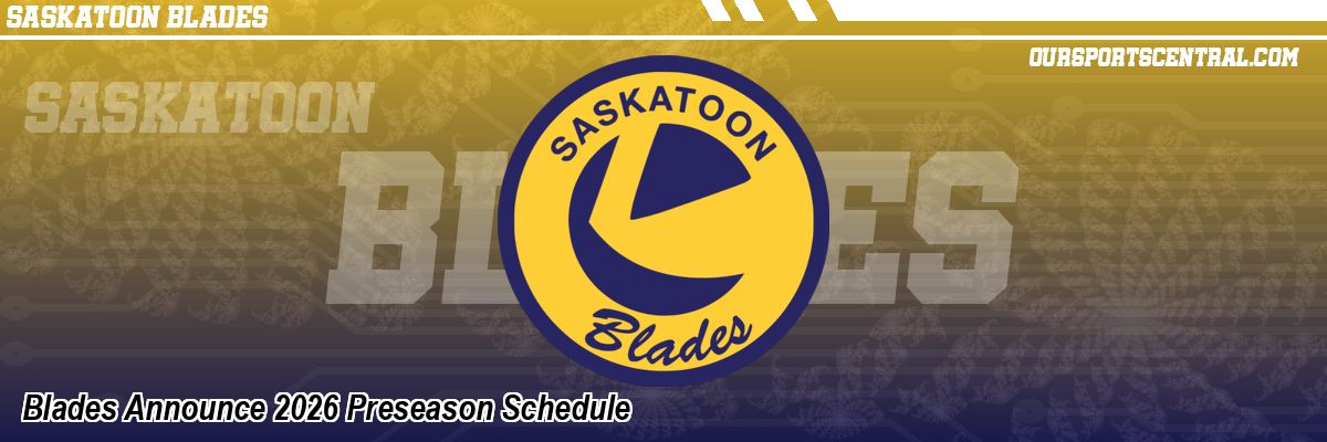 Blades Announce 2026 Preseason Schedule