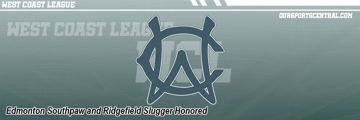 Edmonton Southpaw and Ridgefield Slugger Honored