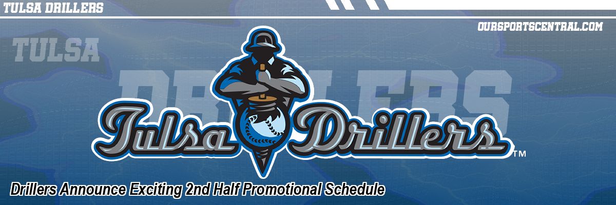 Drillers Announce Exciting 2nd Half Promotional Schedule