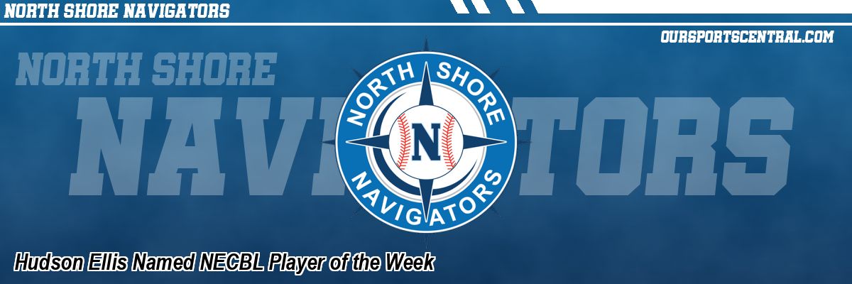 Hudson Ellis Named NECBL Player of the Week