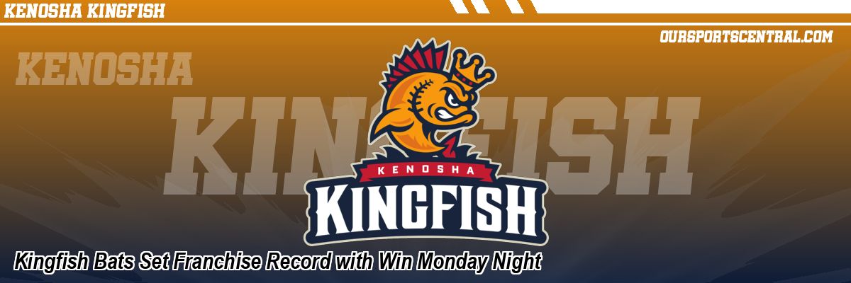 Kingfish Bats Set Franchise Record with Win Monday Night