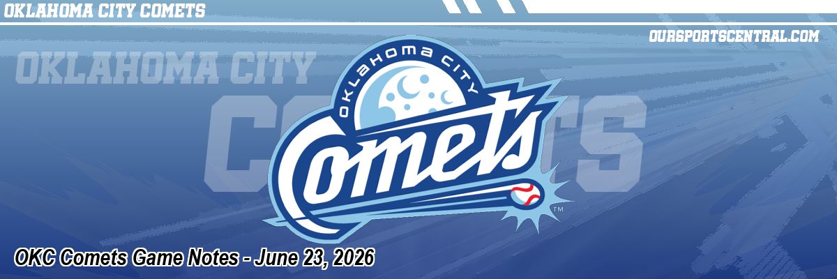 OKC Comets Game Notes - June 23, 2026