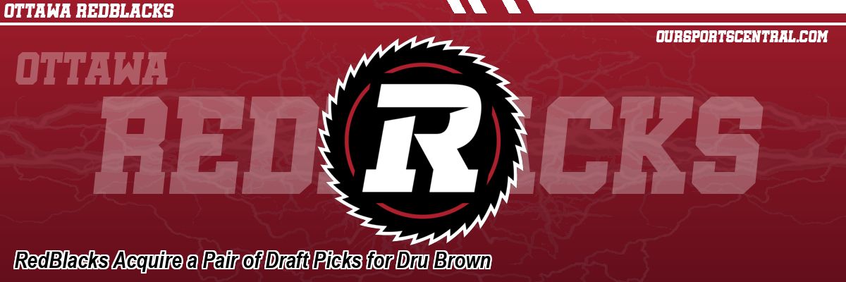 RedBlacks Acquire a Pair of Draft Picks for Dru Brown
