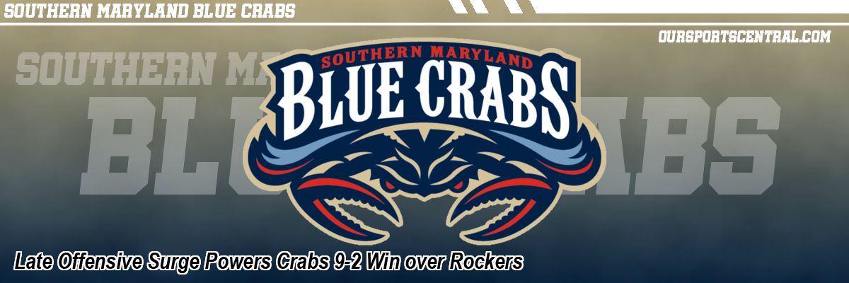 Late Offensive Surge Powers Crabs 9-2 Win over Rockers
