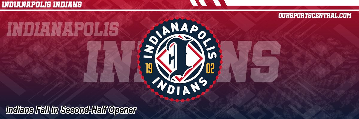 Indians Fall in Second-Half Opener
