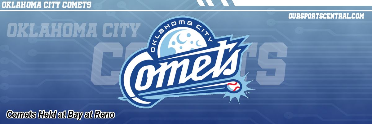 Comets Held at Bay at Reno