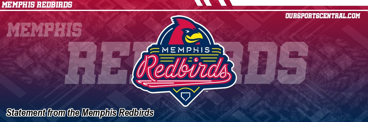 Statement from the Memphis Redbirds
