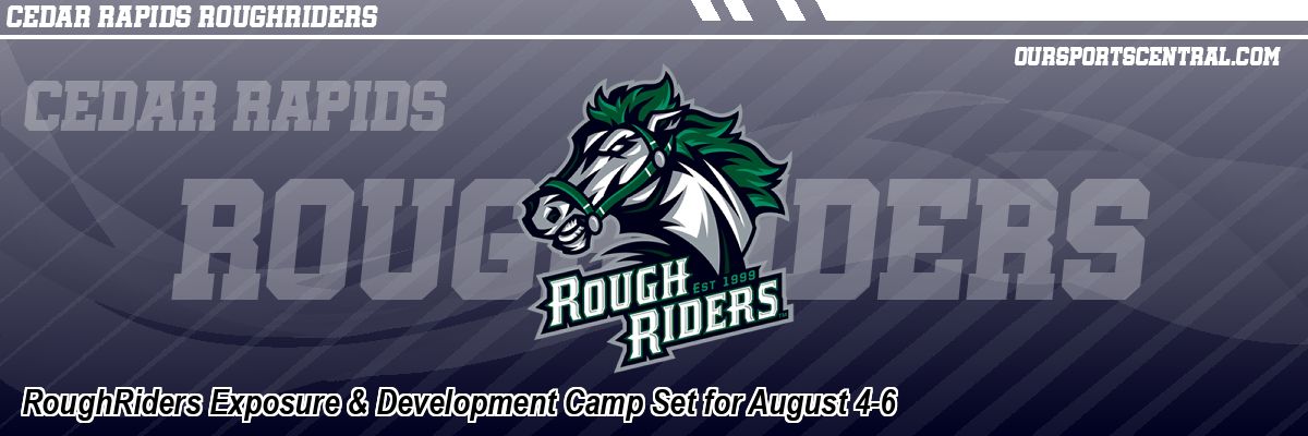 RoughRiders Exposure & Development Camp Set for August 4-6