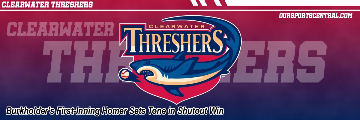 Burkholder's First-Inning Homer Sets Tone in Shutout Win
