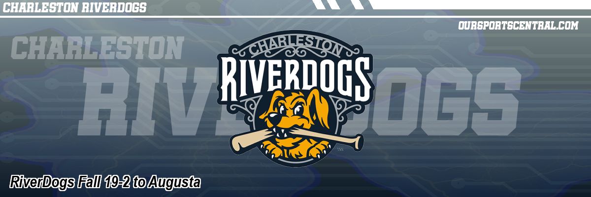 RiverDogs Fall 19-2 to Augusta