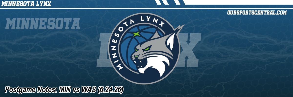 Postgame Notes: MIN vs WAS (6.24.26)