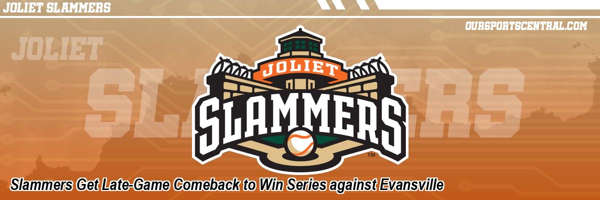 Slammers Get Late-Game Comeback to Win Series against Evansville