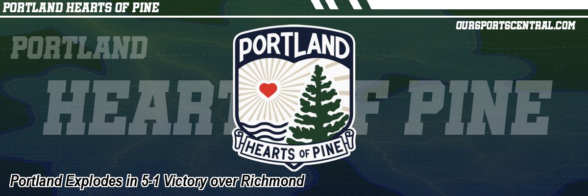 Portland Explodes in 5-1 Victory over Richmond