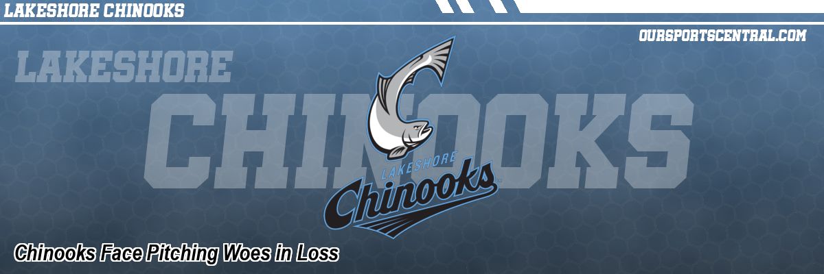 Chinooks Face Pitching Woes in Loss