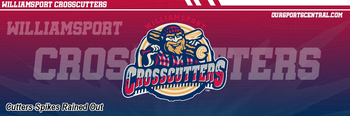 Cutters-Spikes Rained Out