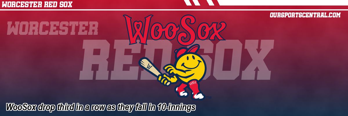 WooSox drop third in a row as they fall in 10-innings