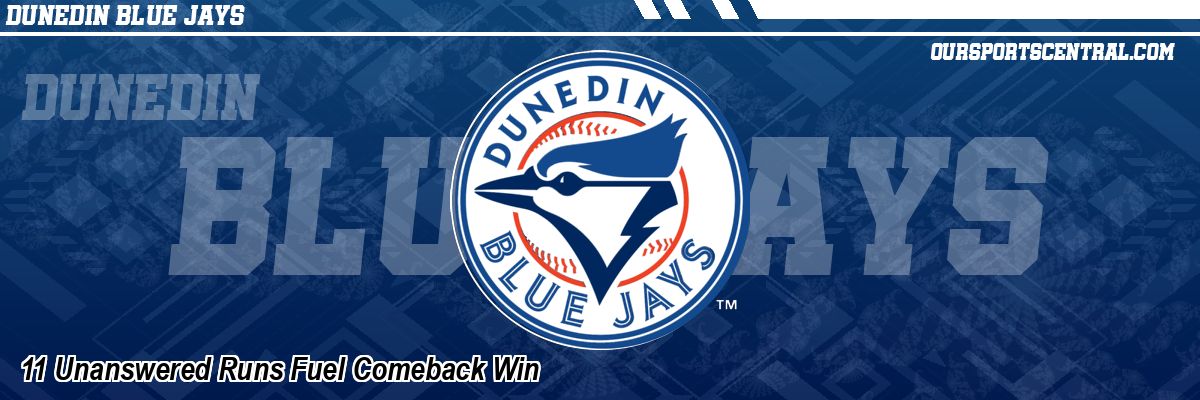 11 Unanswered Runs Fuel Comeback Win