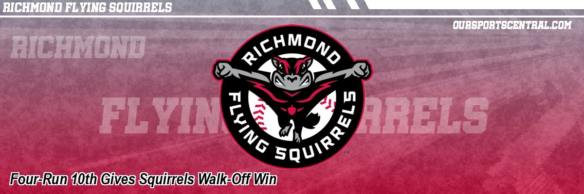 Four-Run 10th Gives Squirrels Walk-Off Win