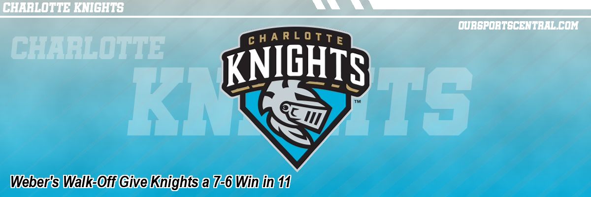 Weber's Walk-Off Give Knights a 7-6 Win in 11
