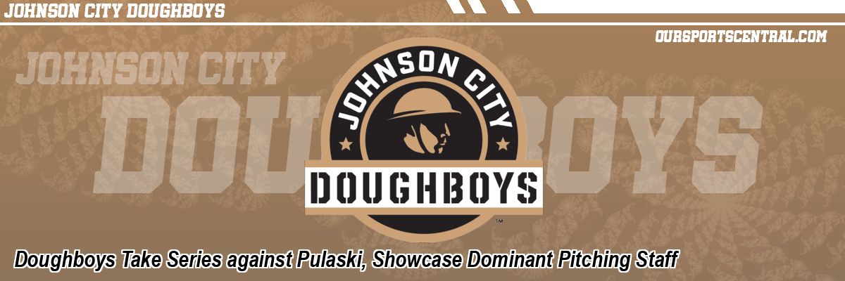 Doughboys Take Series against Pulaski, Showcase Dominant Pitching Staff