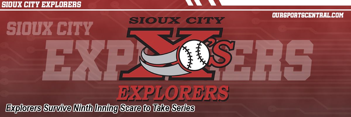 Explorers Survive Ninth Inning Scare to Take Series