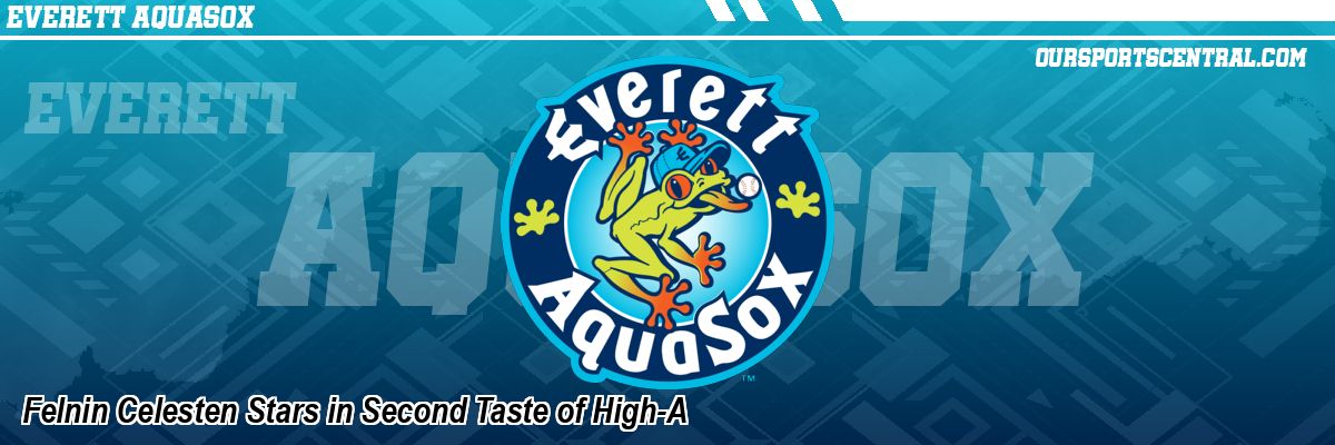 Felnin Celesten Stars in Second Taste of High-A