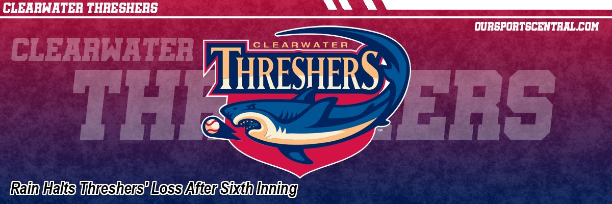 Rain Halts Threshers' Loss After Sixth Inning