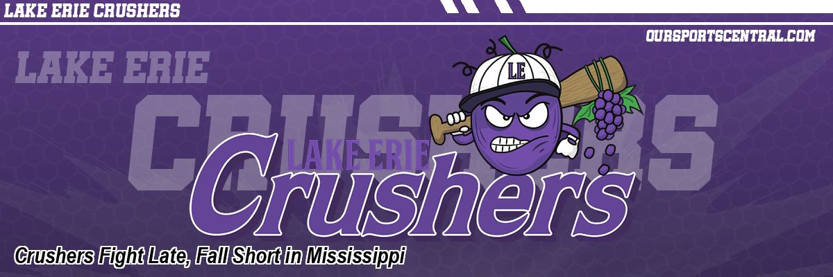 Crushers Fight Late, Fall Short in Mississippi