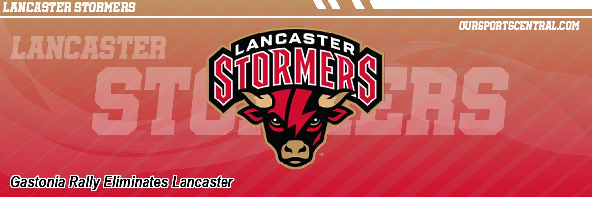 Gastonia Rally Eliminates Lancaster