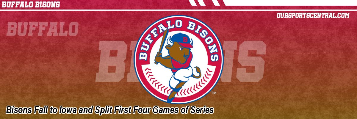 Bisons Fall to Iowa and Split First Four Games of Series