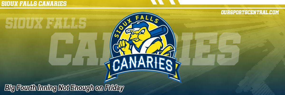 Big Fourth Inning Not Enough on Friday