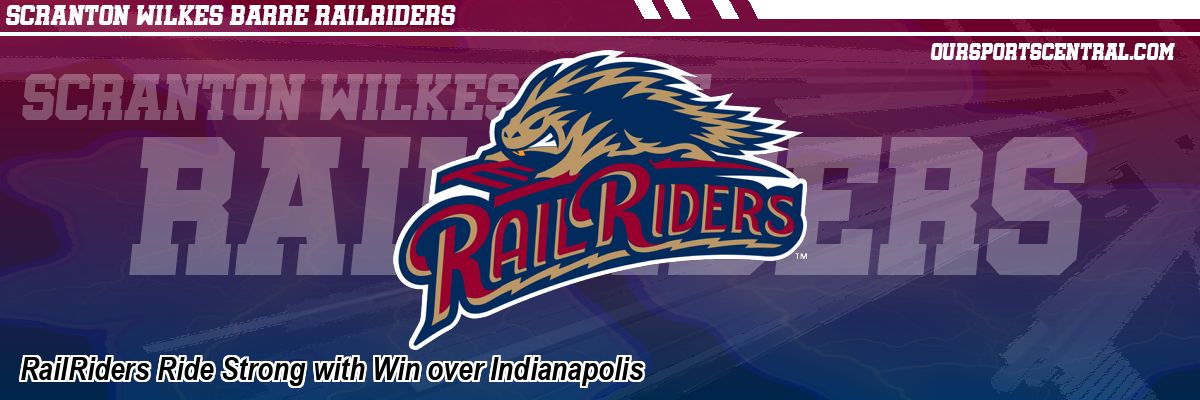 RailRiders Ride Strong with Win over Indianapolis