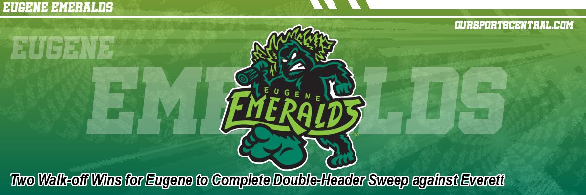 Two Walk-off Wins for Eugene to Complete Double-Header Sweep against Everett