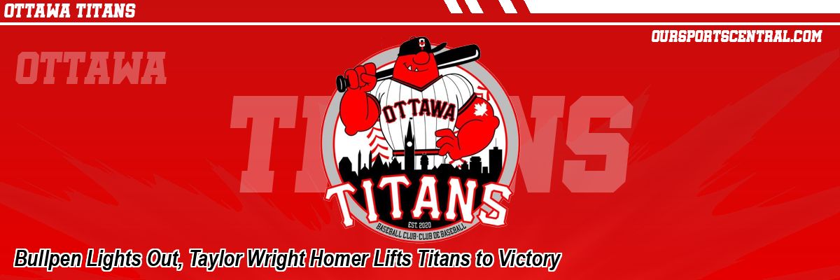 Bullpen Lights Out, Taylor Wright Homer Lifts Titans to Victory