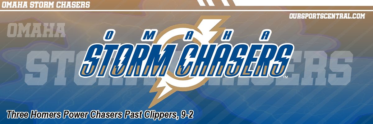 Three Homers Power Chasers Past Clippers, 9-2