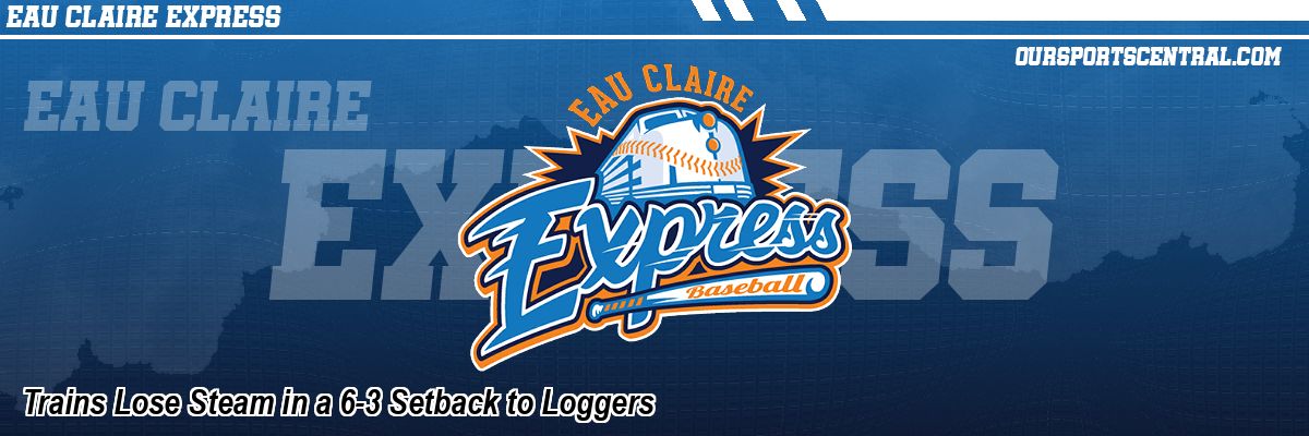 Trains Lose Steam in a 6-3 Setback to Loggers