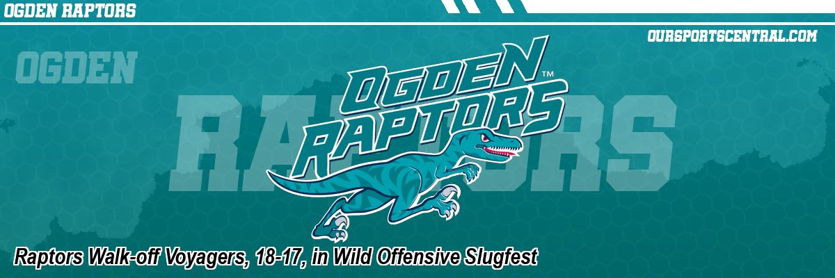 Raptors Walk-off Voyagers, 18-17, in Wild Offensive Slugfest