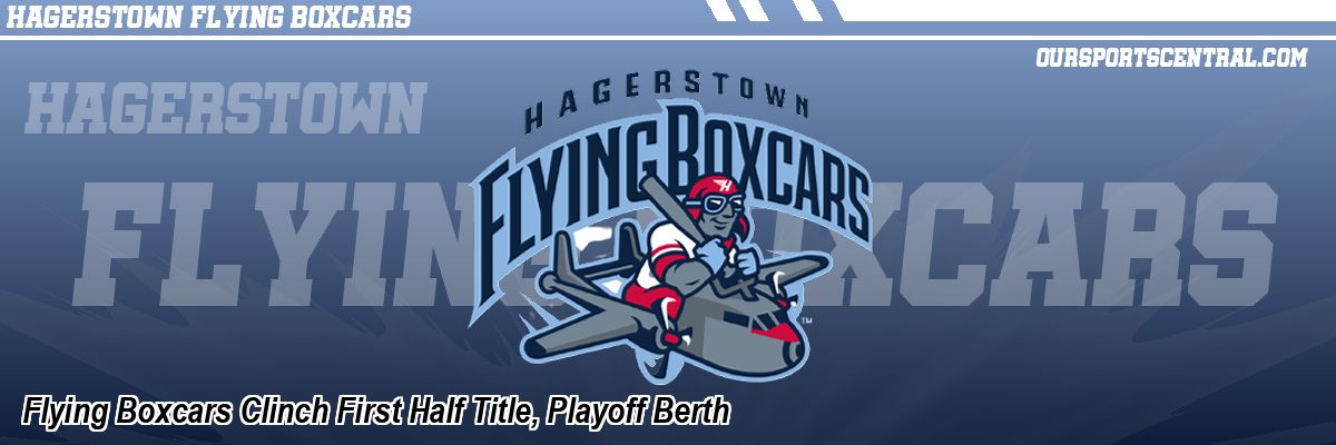Flying Boxcars Clinch First Half Title, Playoff Berth