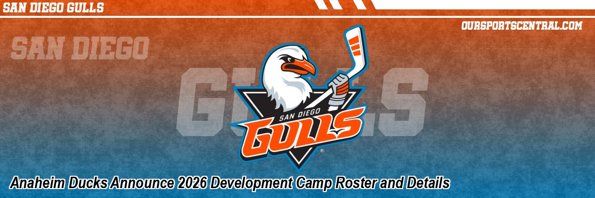 Anaheim Ducks Announce 2026 Development Camp Roster and Details