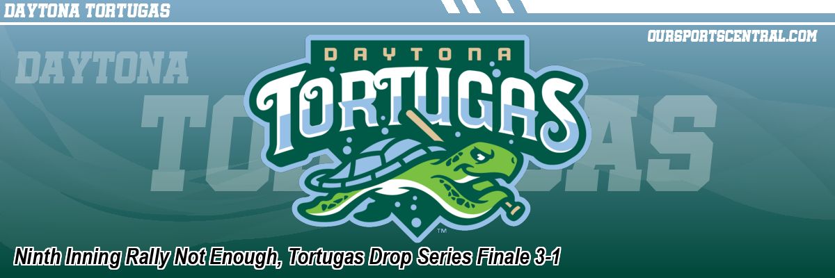 Ninth Inning Rally Not Enough, Tortugas Drop Series Finale 3-1