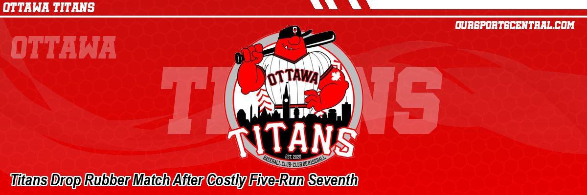 Titans Drop Rubber Match After Costly Five-Run Seventh